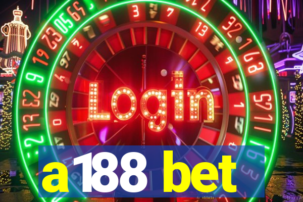 a188 bet
